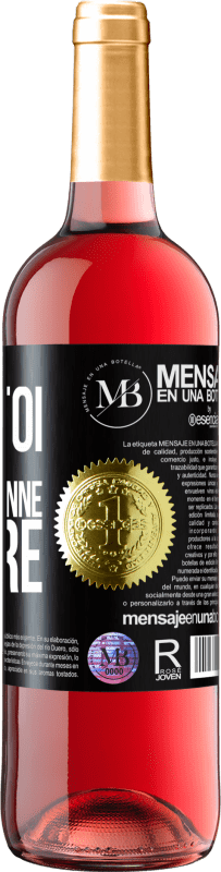 «Toujours avec toi, jamais avec personne d'autre» Édition ROSÉ