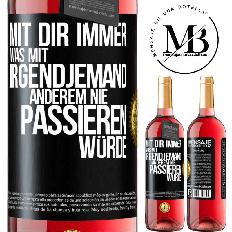 29,95 € Kostenloser Versand | Roséwein ROSÉ Ausgabe Mit dir immer, was mit irgendjemand anderem nie passieren würde Schwarzes Etikett. Anpassbares Etikett Junger Wein Ernte 2025 Tempranillo