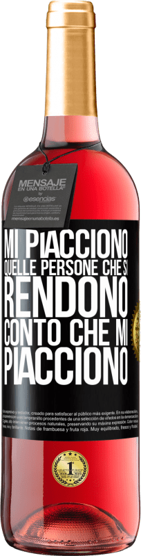 29,95 € | Vino rosato Edizione ROSÉ Mi piacciono quelle persone che si rendono conto che mi piacciono Etichetta Nera. Etichetta personalizzabile Vino giovane Raccogliere 2023 Tempranillo