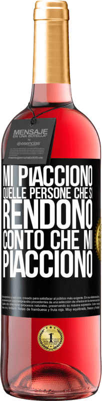 29,95 € Spedizione Gratuita | Vino rosato Edizione ROSÉ Mi piacciono quelle persone che si rendono conto che mi piacciono Etichetta Nera. Etichetta personalizzabile Vino giovane Raccogliere 2025 Tempranillo