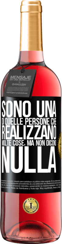 29,95 € Spedizione Gratuita | Vino rosato Edizione ROSÉ Sono una di quelle persone che realizzano molte cose, ma non dicono nulla Etichetta Nera. Etichetta personalizzabile Vino giovane Raccogliere 2025 Tempranillo