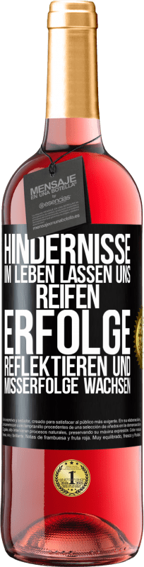 29,95 € | Roséwein ROSÉ Ausgabe Hindernisse im Leben lassen uns reifen, Erfolge reflektieren und Misserfolge wachsen Schwarzes Etikett. Anpassbares Etikett Junger Wein Ernte 2024 Tempranillo