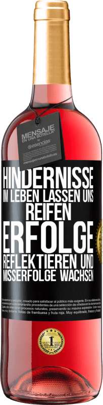 29,95 € Kostenloser Versand | Roséwein ROSÉ Ausgabe Hindernisse im Leben lassen uns reifen, Erfolge reflektieren und Misserfolge wachsen Schwarzes Etikett. Anpassbares Etikett Junger Wein Ernte 2025 Tempranillo