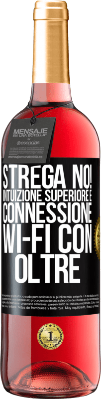 29,95 € | Vino rosato Edizione ROSÉ strega no! Intuizione superiore e connessione Wi-Fi con oltre Etichetta Nera. Etichetta personalizzabile Vino giovane Raccogliere 2025 Tempranillo