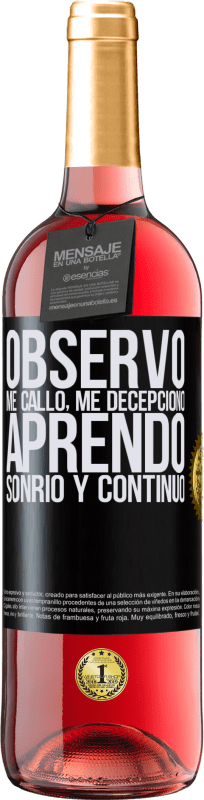 29,95 € | Vino Rosado Edición ROSÉ Observo, me callo, me decepciono, aprendo, sonrío y continúo Etiqueta Negra. Etiqueta personalizable Vino joven Cosecha 2024 Tempranillo