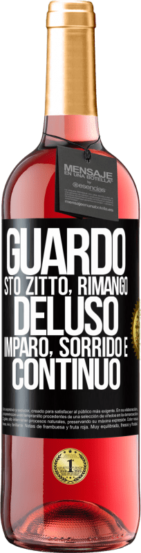 29,95 € | Vino rosato Edizione ROSÉ Guardo, sto zitto, rimango deluso, imparo, sorrido e continuo Etichetta Nera. Etichetta personalizzabile Vino giovane Raccogliere 2024 Tempranillo