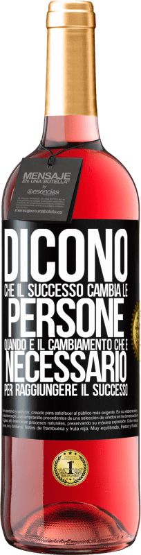 29,95 € Spedizione Gratuita | Vino rosato Edizione ROSÉ Dicono che il successo cambia le persone, quando è il cambiamento che è necessario per raggiungere il successo Etichetta Nera. Etichetta personalizzabile Vino giovane Raccogliere 2025 Tempranillo