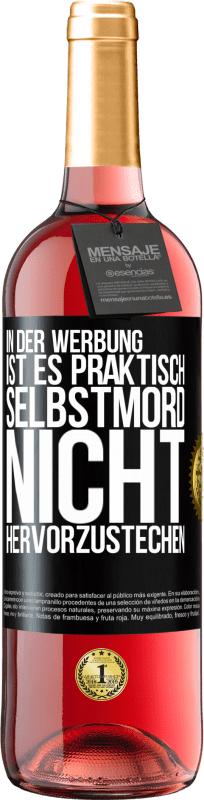29,95 € Kostenloser Versand | Roséwein ROSÉ Ausgabe In der Werbung ist es praktisch Selbstmord, nicht hervorzustechen Schwarzes Etikett. Anpassbares Etikett Junger Wein Ernte 2025 Tempranillo