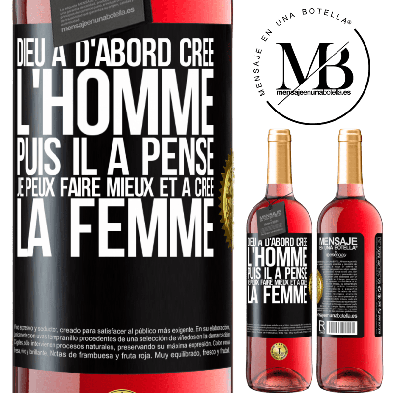 29,95 € Envoi gratuit | Vin rosé Édition ROSÉ Dieu a d'abord créé l'homme. Puis il a pensé. Je peux faire mieux et a créé la femme Étiquette Noire. Étiquette personnalisable Vin jeune Récolte 2023 Tempranillo