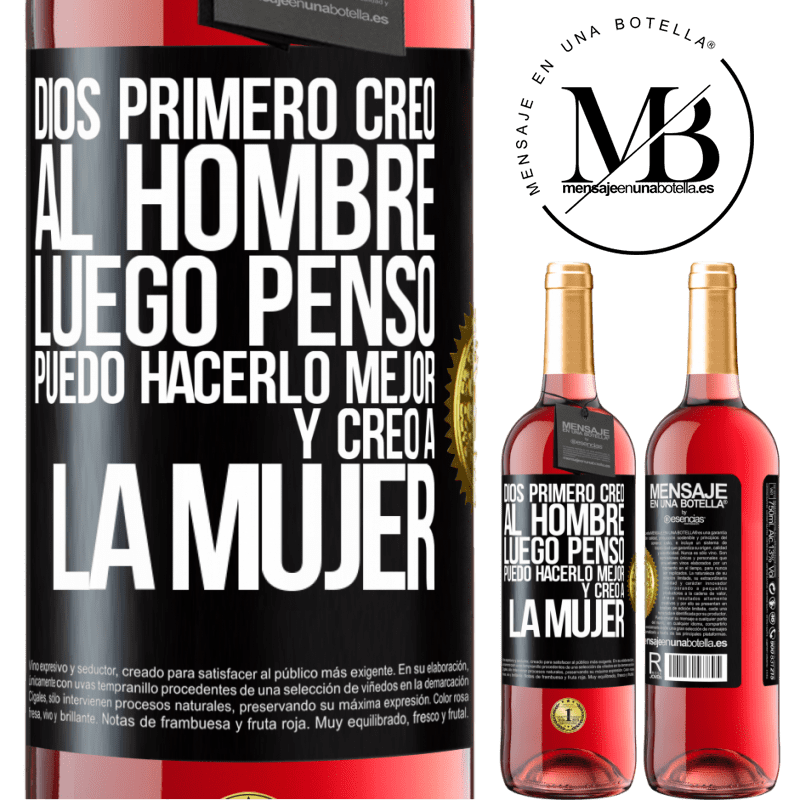 29,95 € Envío gratis | Vino Rosado Edición ROSÉ Dios primero creó al hombre. Luego pensó Puedo hacerlo mejor, y creó a la mujer Etiqueta Negra. Etiqueta personalizable Vino joven Cosecha 2023 Tempranillo