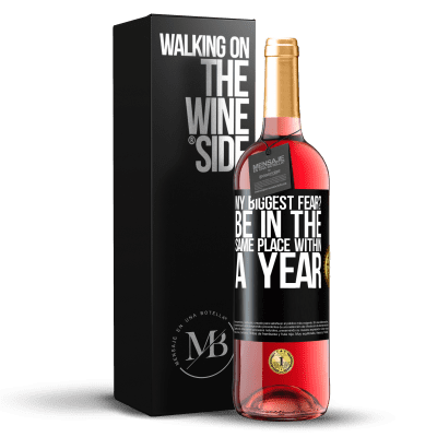 «my biggest fear? Be in the same place within a year» ROSÉ Edition