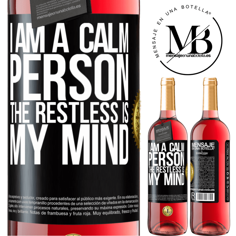 24,95 € Free Shipping | Rosé Wine ROSÉ Edition I am a calm person, the restless is my mind Black Label. Customizable label Young wine Harvest 2021 Tempranillo