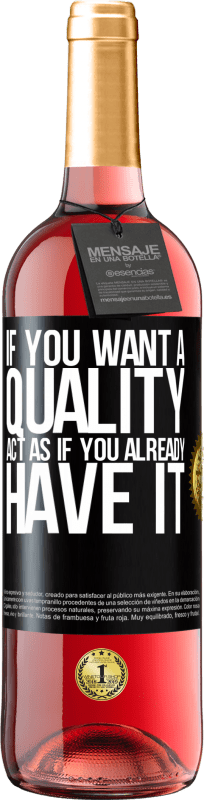 29,95 € Free Shipping | Rosé Wine ROSÉ Edition If you want a quality, act as if you already had it Black Label. Customizable label Young wine Harvest 2025 Tempranillo