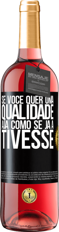 29,95 € Envio grátis | Vinho rosé Edição ROSÉ Se você quer uma qualidade, aja como se já a tivesse Etiqueta Preta. Etiqueta personalizável Vinho jovem Colheita 2025 Tempranillo