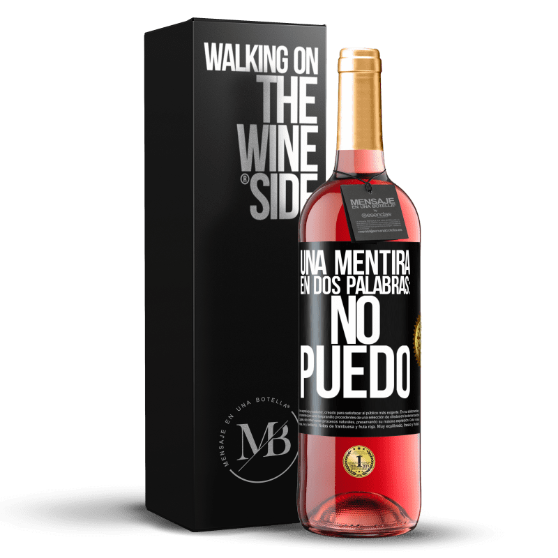 29,95 € Envío gratis | Vino Rosado Edición ROSÉ Una mentira en dos palabras: no puedo Etiqueta Negra. Etiqueta personalizable Vino joven Cosecha 2025 Tempranillo