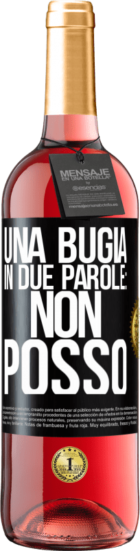 29,95 € Spedizione Gratuita | Vino rosato Edizione ROSÉ Una bugia in due parole: non posso Etichetta Nera. Etichetta personalizzabile Vino giovane Raccogliere 2024 Tempranillo