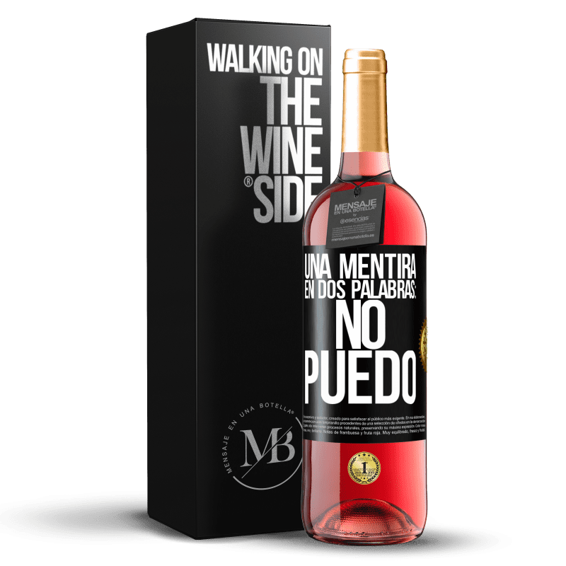 29,95 € Envio grátis | Vinho rosé Edição ROSÉ Uma mentira em duas palavras: eu não posso Etiqueta Preta. Etiqueta personalizável Vinho jovem Colheita 2024 Tempranillo