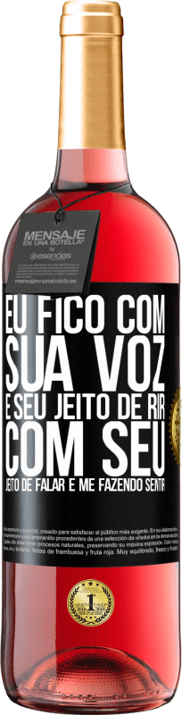 29,95 € | Vinho rosé Edição ROSÉ Eu fico com sua voz e seu jeito de rir, com seu jeito de falar e me fazendo sentir Etiqueta Preta. Etiqueta personalizável Vinho jovem Colheita 2024 Tempranillo