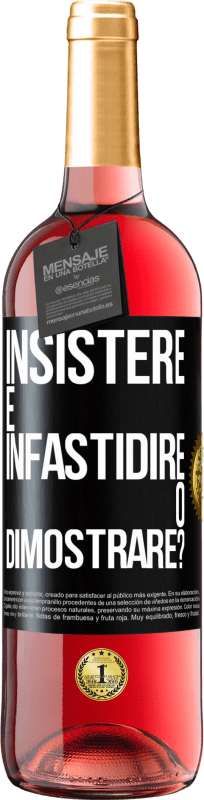 29,95 € | Vino rosato Edizione ROSÉ insistere è infastidire o dimostrare? Etichetta Nera. Etichetta personalizzabile Vino giovane Raccogliere 2024 Tempranillo