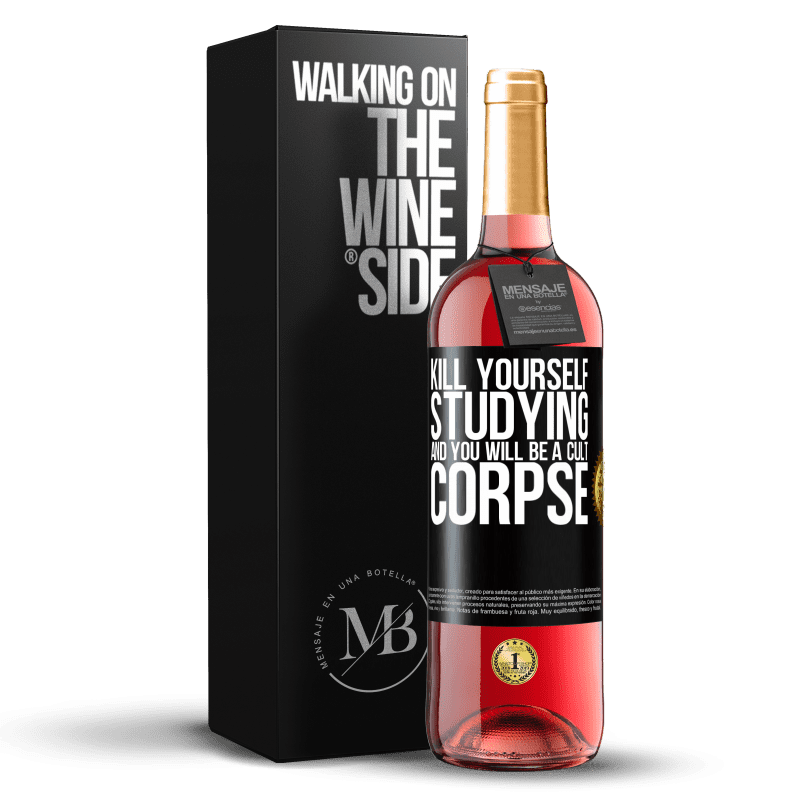 29,95 € 免费送货 | 桃红葡萄酒 ROSÉ版 杀死自己学习，你将成为一个邪教尸体 黑标. 可自定义的标签 青年酒 收成 2024 Tempranillo