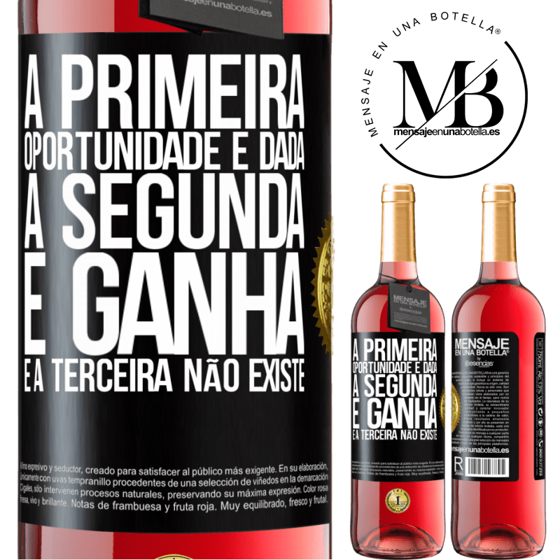 29,95 € Envio grátis | Vinho rosé Edição ROSÉ A primeira oportunidade é dada, a segunda é ganha e a terceira não existe Etiqueta Preta. Etiqueta personalizável Vinho jovem Colheita 2023 Tempranillo