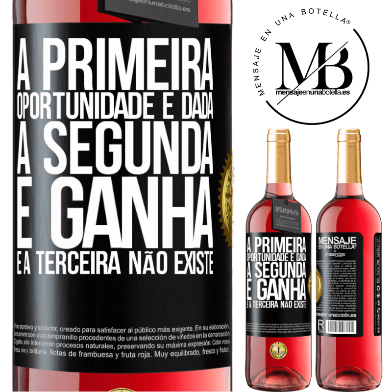 29,95 € Envio grátis | Vinho rosé Edição ROSÉ A primeira oportunidade é dada, a segunda é ganha e a terceira não existe Etiqueta Preta. Etiqueta personalizável Vinho jovem Colheita 2025 Tempranillo