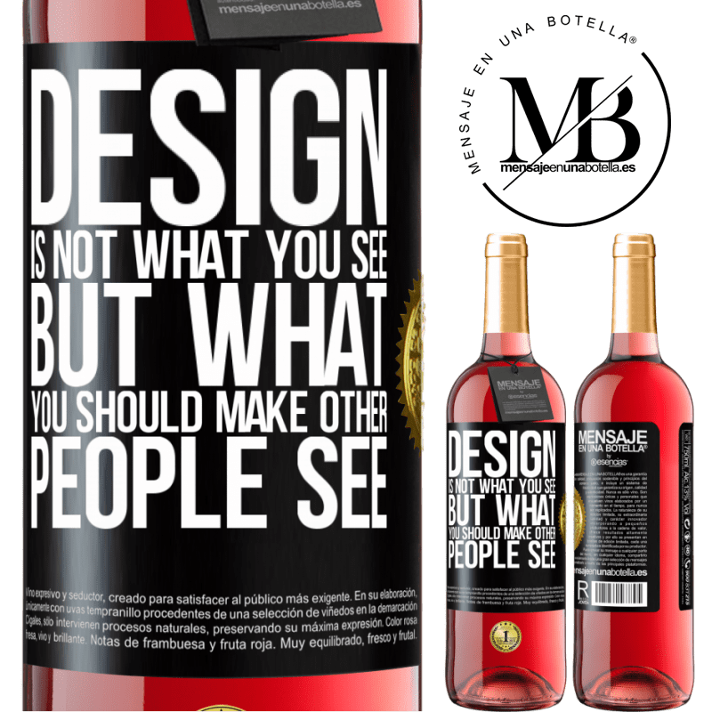 29,95 € Free Shipping | Rosé Wine ROSÉ Edition Design is not what you see, but what you should make other people see Black Label. Customizable label Young wine Harvest 2022 Tempranillo