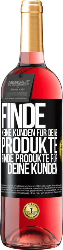 29,95 € | Roséwein ROSÉ Ausgabe Finde keine Kunden für deine Produkte, finde Produkte für deine Kunden Schwarzes Etikett. Anpassbares Etikett Junger Wein Ernte 2023 Tempranillo