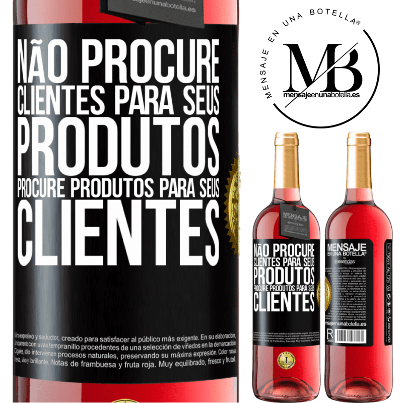 29,95 € Envio grátis | Vinho rosé Edição ROSÉ Não procure clientes para seus produtos, procure produtos para seus clientes Etiqueta Preta. Etiqueta personalizável Vinho jovem Colheita 2025 Tempranillo