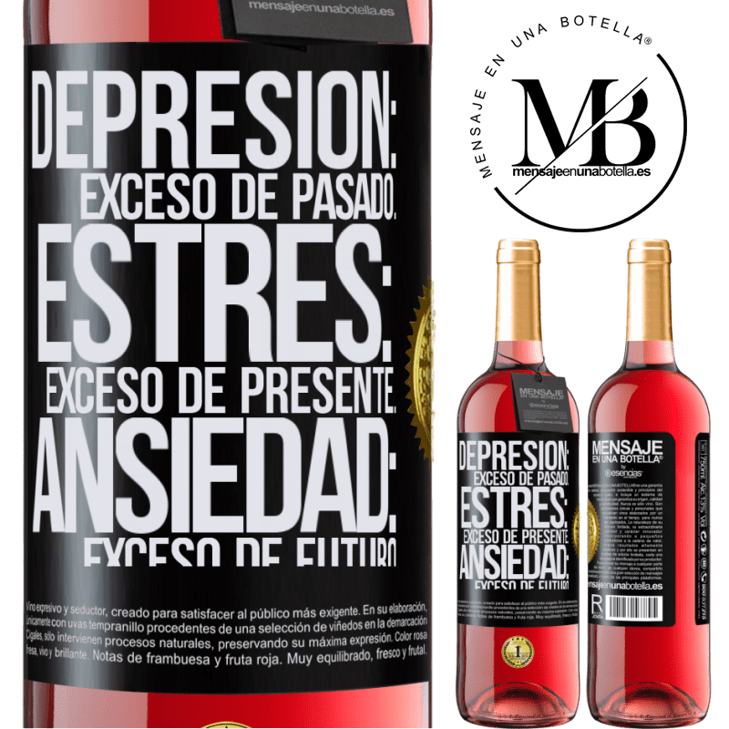 29,95 € Envío gratis | Vino Rosado Edición ROSÉ Depresión: exceso de pasado. Estrés: exceso de presente. Ansiedad: exceso de futuro Etiqueta Negra. Etiqueta personalizable Vino joven Cosecha 2024 Tempranillo