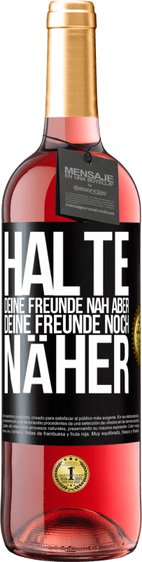 29,95 € | Roséwein ROSÉ Ausgabe Halte deine Freunde nah aber deine Freunde noch näher Schwarzes Etikett. Anpassbares Etikett Junger Wein Ernte 2025 Tempranillo