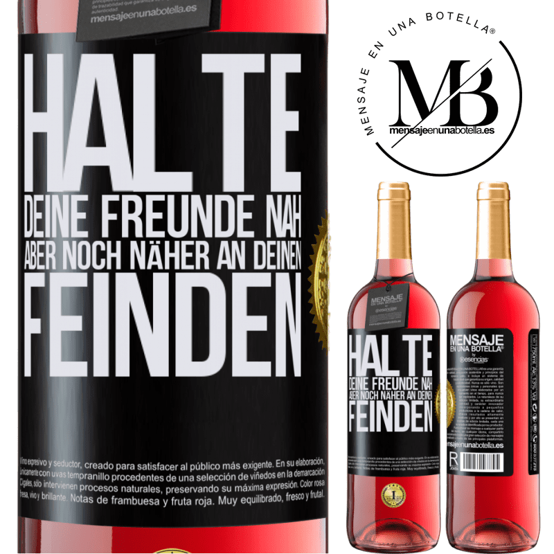 29,95 € Kostenloser Versand | Roséwein ROSÉ Ausgabe Halte deine Freunde nah aber deine Freunde noch näher Schwarzes Etikett. Anpassbares Etikett Junger Wein Ernte 2023 Tempranillo