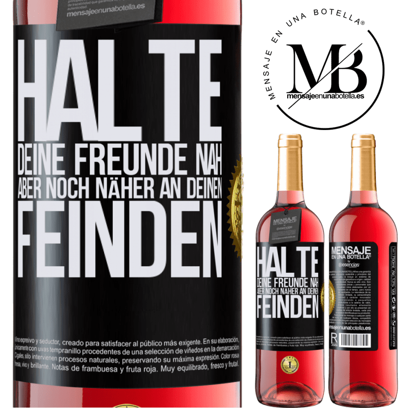 29,95 € Kostenloser Versand | Roséwein ROSÉ Ausgabe Halte deine Freunde nah aber deine Freunde noch näher Schwarzes Etikett. Anpassbares Etikett Junger Wein Ernte 2025 Tempranillo