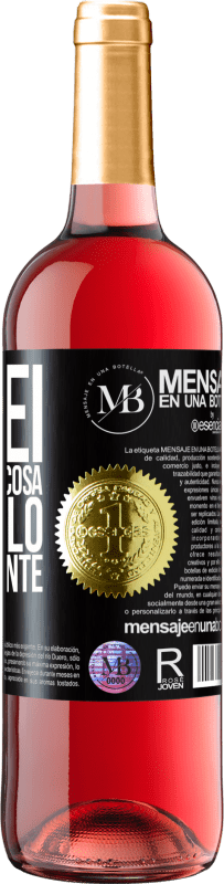 «Se sei bravo in qualcosa, non farlo gratuitamente» Edizione ROSÉ