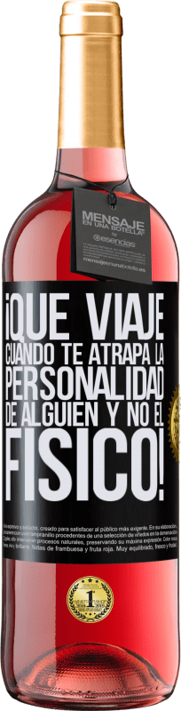 29,95 € | Vino Rosado Edición ROSÉ ¡Qué viaje cuando te atrapa la personalidad de alguien y no el físico! Etiqueta Negra. Etiqueta personalizable Vino joven Cosecha 2024 Tempranillo