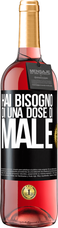 29,95 € | Vino rosato Edizione ROSÉ Hai bisogno di una dose di male Etichetta Nera. Etichetta personalizzabile Vino giovane Raccogliere 2024 Tempranillo