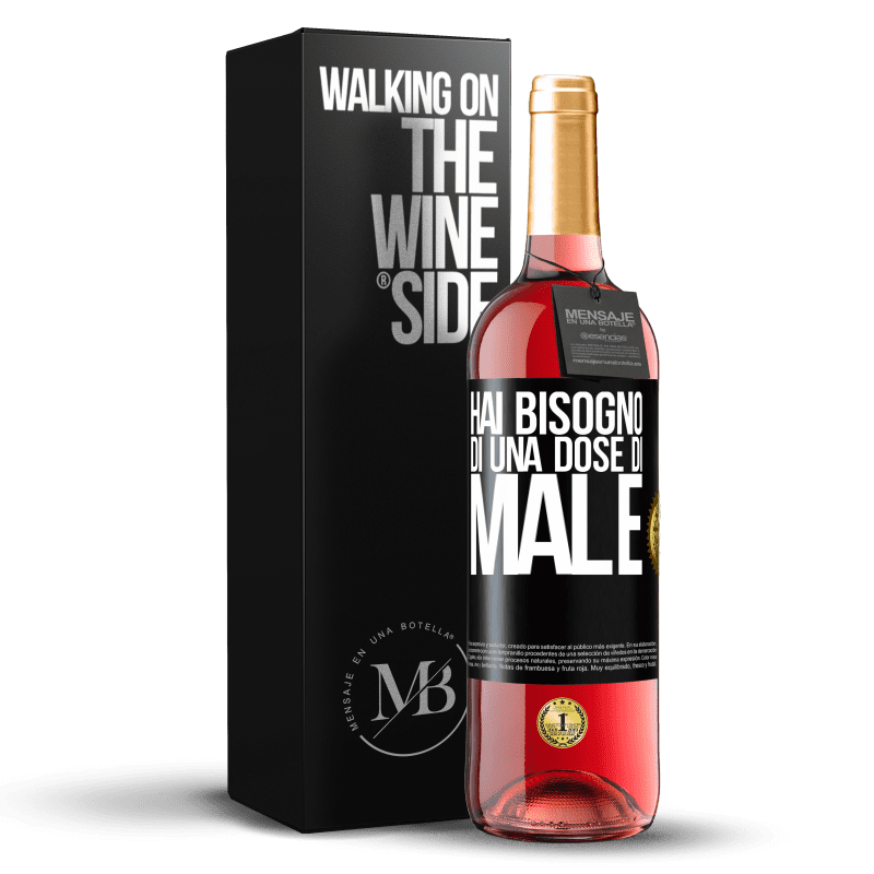 29,95 € Spedizione Gratuita | Vino rosato Edizione ROSÉ Hai bisogno di una dose di male Etichetta Nera. Etichetta personalizzabile Vino giovane Raccogliere 2024 Tempranillo