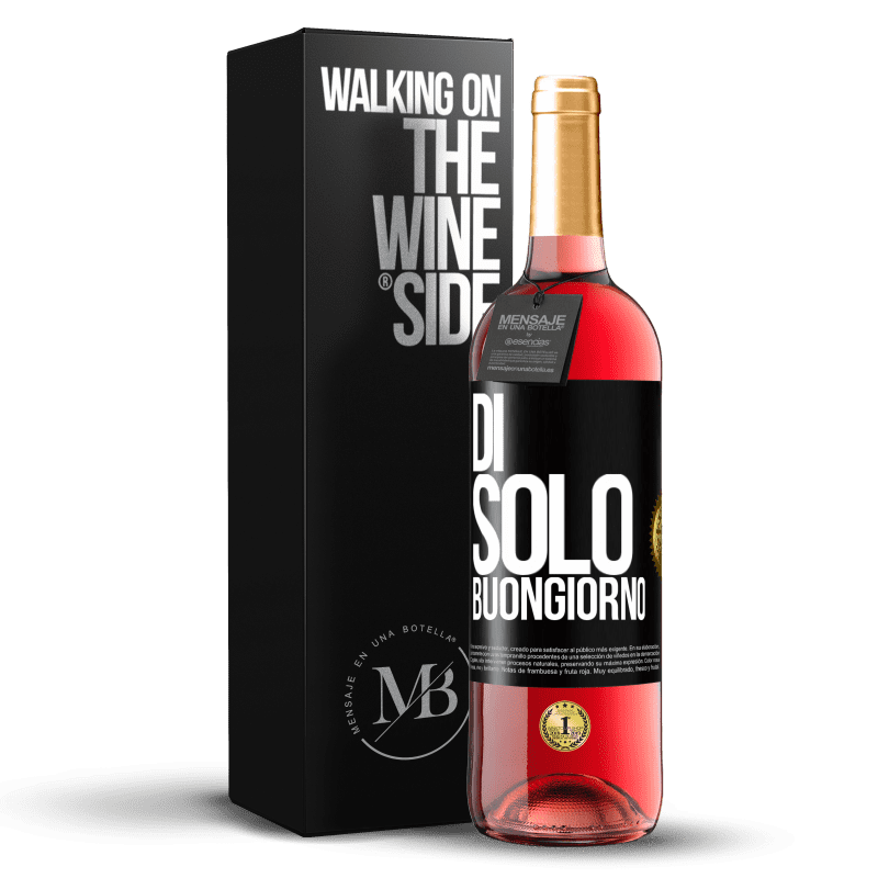 29,95 € Spedizione Gratuita | Vino rosato Edizione ROSÉ Di 'solo Buongiorno Etichetta Nera. Etichetta personalizzabile Vino giovane Raccogliere 2023 Tempranillo