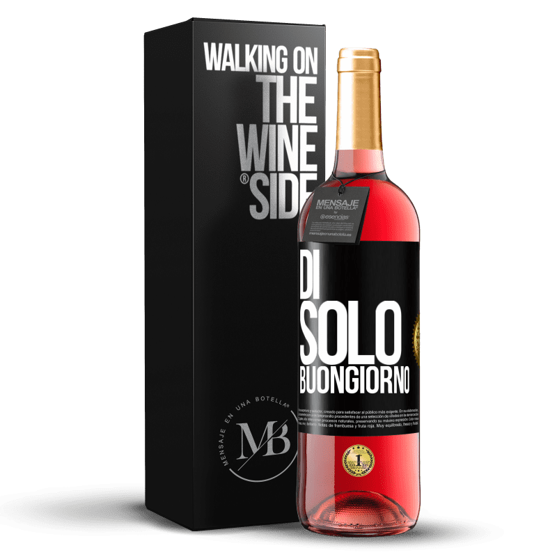 29,95 € Spedizione Gratuita | Vino rosato Edizione ROSÉ Di 'solo Buongiorno Etichetta Nera. Etichetta personalizzabile Vino giovane Raccogliere 2024 Tempranillo