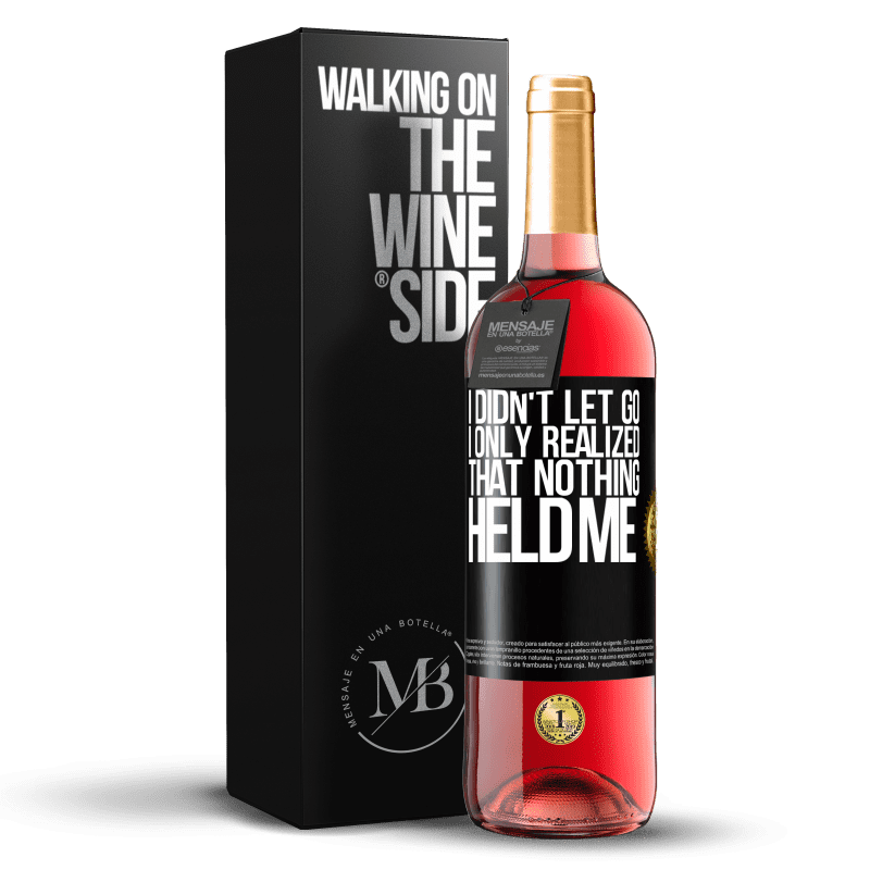 29,95 € Free Shipping | Rosé Wine ROSÉ Edition I didn't let go, I only realized that nothing held me Black Label. Customizable label Young wine Harvest 2022 Tempranillo