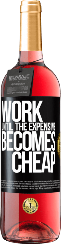 29,95 € 送料無料 | ロゼワイン ROSÉエディション 高価なものが安くなるまで働く ブラックラベル. カスタマイズ可能なラベル 若いワイン 収穫 2025 Tempranillo