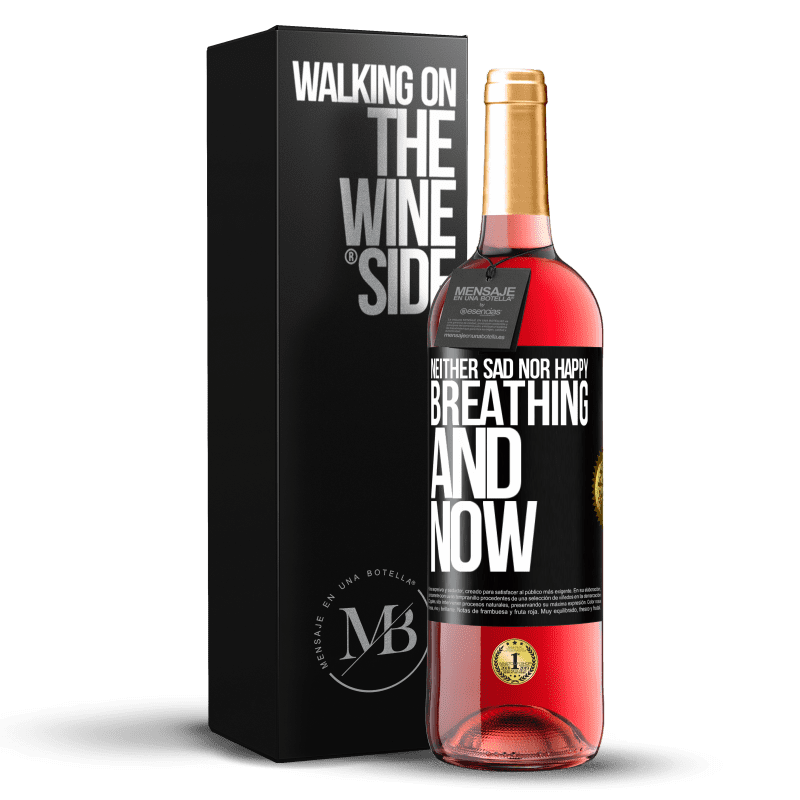 29,95 € Free Shipping | Rosé Wine ROSÉ Edition Neither sad nor happy. Breathing and now Black Label. Customizable label Young wine Harvest 2023 Tempranillo