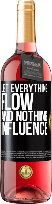 29,95 € | Rosé Wine ROSÉ Edition Let everything flow and nothing influence Black Label. Customizable label Young wine Harvest 2025 Tempranillo