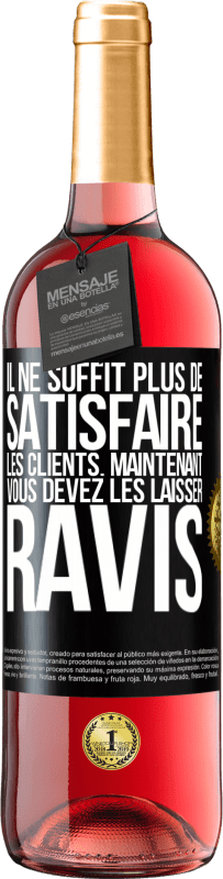 29,95 € Envoi gratuit | Vin rosé Édition ROSÉ Il ne suffit plus de satisfaire les clients. Maintenant vous devez les laisser ravis Étiquette Noire. Étiquette personnalisable Vin jeune Récolte 2025 Tempranillo