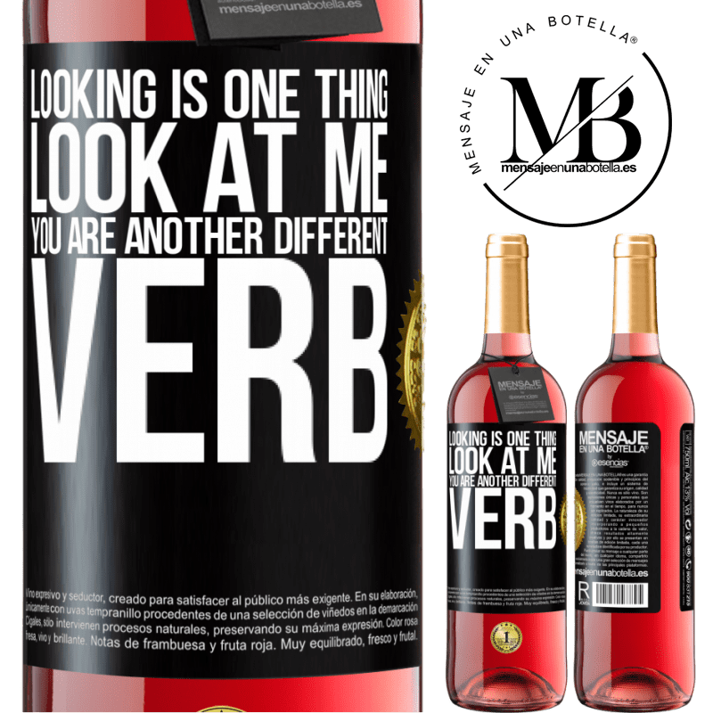 29,95 € Free Shipping | Rosé Wine ROSÉ Edition Looking is one thing. Look at me, you are another different verb Black Label. Customizable label Young wine Harvest 2022 Tempranillo