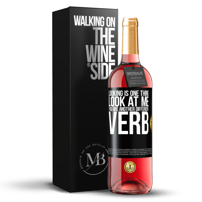 29,95 € Free Shipping | Rosé Wine ROSÉ Edition Looking is one thing. Look at me, you are another different verb Black Label. Customizable label Young wine Harvest 2024 Tempranillo