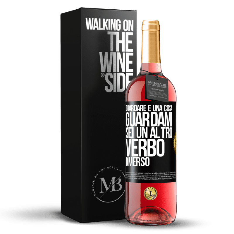 29,95 € Spedizione Gratuita | Vino rosato Edizione ROSÉ Guardare è una cosa. Guardami, sei un altro verbo diverso Etichetta Nera. Etichetta personalizzabile Vino giovane Raccogliere 2024 Tempranillo