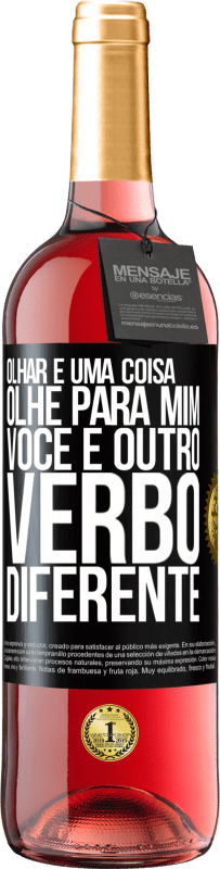 29,95 € | Vinho rosé Edição ROSÉ Olhar é uma coisa. Olhe para mim, você é outro verbo diferente Etiqueta Preta. Etiqueta personalizável Vinho jovem Colheita 2024 Tempranillo