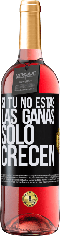 29,95 € | Vino Rosado Edición ROSÉ Si tú no estás, las ganas sólo crecen Etiqueta Negra. Etiqueta personalizable Vino joven Cosecha 2025 Tempranillo
