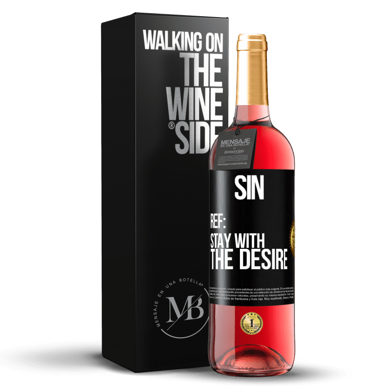 29,95 € Free Shipping | Rosé Wine ROSÉ Edition Sin. Ref: stay with the desire Black Label. Customizable label Young wine Harvest 2024 Tempranillo